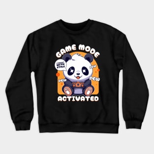 Gaming Panda withe game mode activated, Pew pew pew Crewneck Sweatshirt
